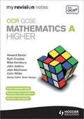 Cover: My Revision Notes: OCR GCSE Specification A Maths Higher - Hodder Education