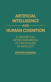 Enlarge image Cover: Artificial Intelligence and Human Cognition - Praeger Publishers Inc