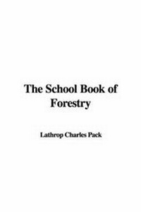 Abbildung von: The School Book of Forestry - IndyPublish.com