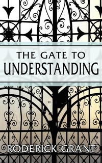 Enlarge image Cover: The Gate to Understanding - AuthorHouse