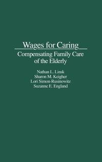 Abbildung von: Wages for Caring - Praeger Publishers Inc