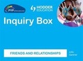 Cover: Pyp Springboard Inquiry Box: Friends and Relationships - Hodder Education