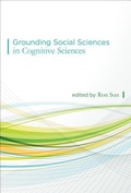 Cover: Grounding Social Sciences in Cognitive Sciences - MIT Press