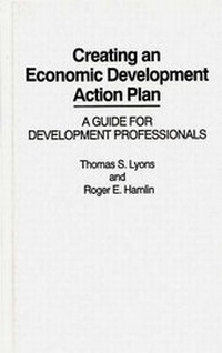 Enlarge image Cover: Creating an Economic Development Action Plan - Praeger Publishers Inc