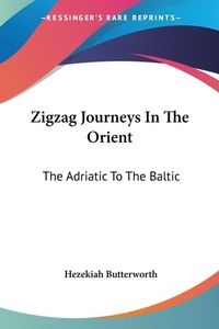 Abbildung von: Zigzag Journeys In The Orient - Kessinger Publishing