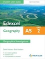 Cover: Edexcel AS Geography Student Unit Guide: Unit 2 New Edition Geographical Investigations: Unit 2 - Philip Allan Updates