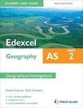 Cover: Edexcel AS Geography Student Unit Guide: Unit 2 New Edition Geographical Investigations: Unit 2 - Philip Allan Updates