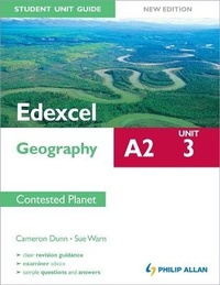 Enlarge image Cover: Edexcel A2 Geography Student Unit Guide New Edition: Unit 3 Contested Planet - Philip Allan Updates