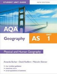 Enlarge image Cover: AQA AS Geography Student Unit Guide: Unit 1 Physical and Human Geography: Unit 1 - Philip Allan Updates