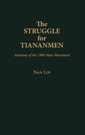 Cover: The Struggle for Tiananmen - Praeger Publishers Inc