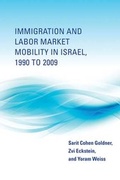 Cover: Immigration and Labor Market Mobility in Israel, 1990 to 2009 - MIT Press
