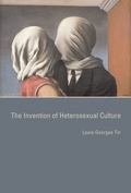 Cover: The Invention of Heterosexual Culture - MIT Press