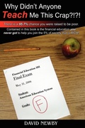 Cover: Why Didn't Anyone Teach Me This Crap?!?! - Lulu.com