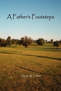 Cover: A Father's Footsteps - Lulu.com