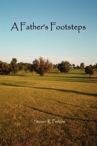 Enlarge image Cover: A Father's Footsteps - Lulu.com