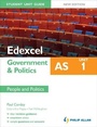 Cover: Edexcel AS Government & Politics Student Unit Guide: Unit 1 New Edition People and Politics - Philip Allan Updates
