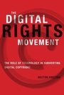 Cover: The Digital Rights Movement - MIT Press