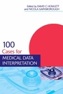 Cover: 100 Cases for Medical Data Interpretation - Hodder Arnold