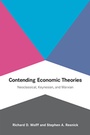 Cover: Contending Economic Theories - MIT Press