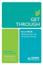 Cover: Get Through First FRCR: Questions for the Anatomy Module - Hodder Arnold
