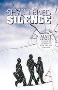 Cover: The Shattered Silence - iUniverse