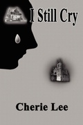 Cover: I Still Cry - AuthorHouse