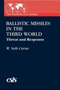 Cover: Ballistic Missiles in the Third World - Praeger Publishers Inc