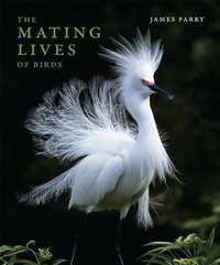 Enlarge image Cover: The Mating Lives of Birds - MIT Press