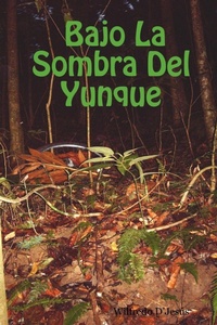 Abbildung von: Bajo La Sombra Del Yunque - Lulu.com