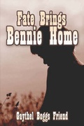 Cover: Fate Brings Bennie Home - Publish America