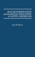 Cover: Self-Determination and the Social Education of Native Americans - Praeger Publishers Inc