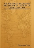Cover: Cross-strait Economic Relations in the Era of Globalization - Lulu.com