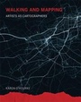 Cover: Walking and Mapping - MIT Press
