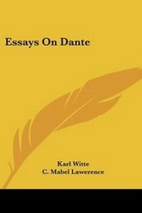 Enlarge image Cover: Essays On Dante - Kessinger Publishing