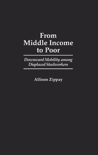 Enlarge image Cover: From Middle Income to Poor - Praeger Publishers Inc