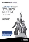 Cover: My Revision Notes: Edexcel AS History Stalin's Russia, 1924-53 - Hodder Education