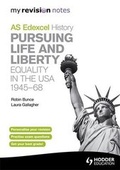 Cover: Edexcel AS History Pursuing Life and Liberty - Hodder Education