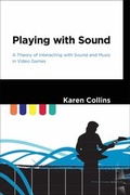 Cover: Playing with Sound - MIT Press