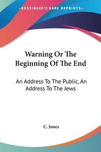 Abbildung von: Warning Or The Beginning Of The End - Kessinger Publishing