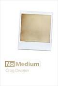 Cover: No Medium - MIT Press
