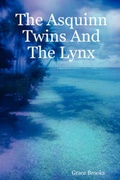 Cover: The Asquinn Twins And The Lynx - Lulu.com