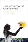 Cover: The Rediscovery of the Wild - MIT Press