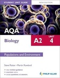 Cover: AQA A2 Biology Student Unit Guide New Edition: Unit 4 Populations and Environment - Philip Allan Updates