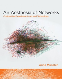Enlarge image Cover: An Aesthesia of Networks - MIT Press