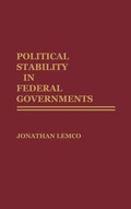 Cover: Political Stability in Federal Governments - Praeger Publishers Inc