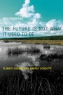 Cover: The Future Is Not What It Used to Be - MIT Press