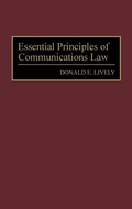 Cover: Essential Principles of Communications Law - Praeger Publishers Inc