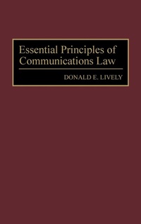 Enlarge image Cover: Essential Principles of Communications Law - Praeger Publishers Inc