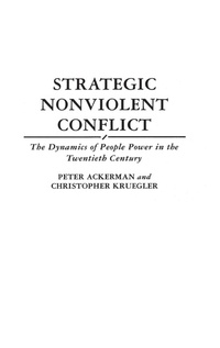 Enlarge image Cover: Strategic Nonviolent Conflict - Praeger Publishers Inc