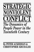 Cover: Strategic Nonviolent Conflict - Praeger Publishers Inc